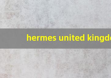 hermes united kingdom